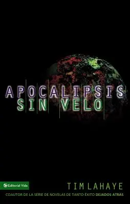 Apocalipsis Sin Velo = Objawienie odsłonięte - Apocalipsis Sin Velo = Revelation Unveiled