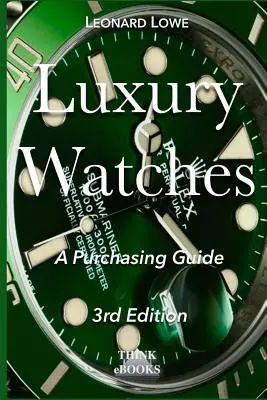 Luksusowe zegarki: Przewodnik zakupowy - Luxury Watches: A Purchasing Guide