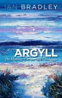 Argyll: Tworzenie duchowego krajobrazu - Argyll: The Making of a Spiritual Landscape