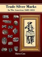 Srebrne znaki handlowe w obu Amerykach 1682-1855 - Trade Silver Marks In The Americas 1682-1855