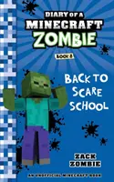 Pamiętnik Minecraft Zombie Książka 8: Powrót do szkoły strachu - Diary of a Minecraft Zombie Book 8: Back to Scare School