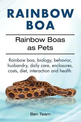 Boa tęczowy. Boa tęczowe jako zwierzęta domowe. Boa tęczowy, biologia, zachowanie, hodowla, codzienna opieka, wybiegi, koszty, dieta, interakcje i zdrowie. - Rainbow Boa. Rainbow Boas as Pets. Rainbow boa, biology, behavior, husbandry, daily care, enclosures, costs, diet, interaction and health.
