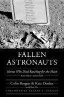 Upadli astronauci: bohaterowie, którzy zginęli w drodze na Księżyc - Fallen Astronauts: Heroes Who Died Reaching for the Moon