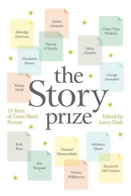 The Story Prize: 15 lat wspaniałej krótkiej fabuły - The Story Prize: 15 Years of Great Short Fiction