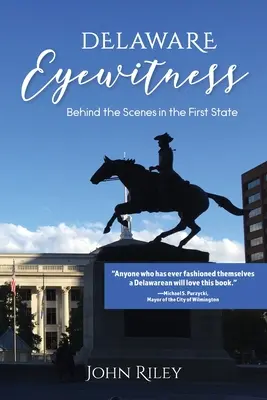 Delaware Eyewitness: Za kulisami pierwszego stanu - Delaware Eyewitness: Behind the Scenes in the First State