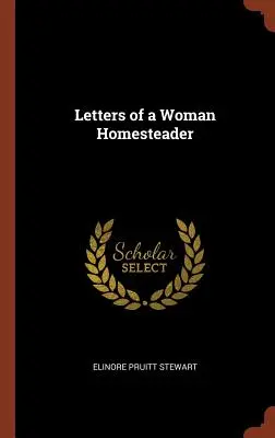 Listy kobiety zagrodnika - Letters of a Woman Homesteader