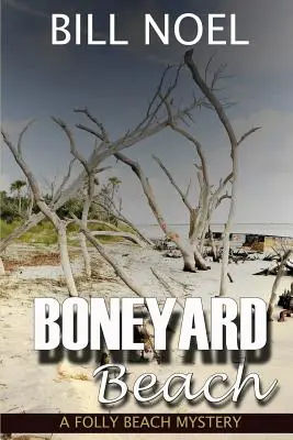 Boneyard Beach: Tajemnica Folly Beach - Boneyard Beach: A Folly Beach Mystery