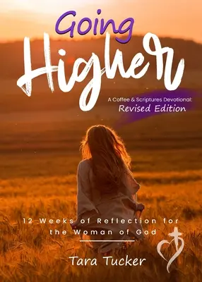 Idąc wyżej: 12 tygodni refleksji dla kobiety Boga - Going Higher: 12 weeks of reflection for the woman of God