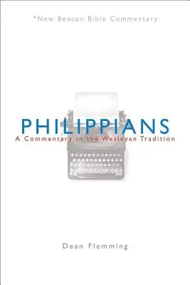 Philippians: Komentarz w tradycji Wesleya - Philippians: A Commentary in the Wesleyan Tradition