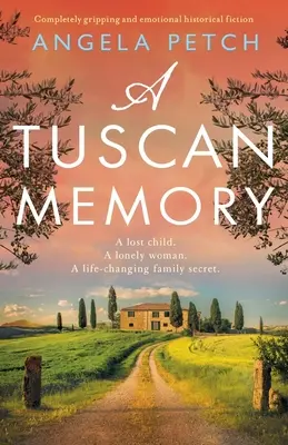 Toskańskie wspomnienie: Trzymająca w napięciu i emocjonująca fikcja historyczna - A Tuscan Memory: Completely gripping and emotional historical fiction