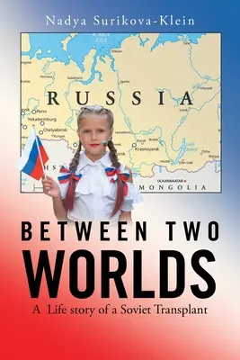 Między dwoma światami: historia życia radzieckiego transplantologa - Between Two Worlds: A Life Story of a Soviet Transplant