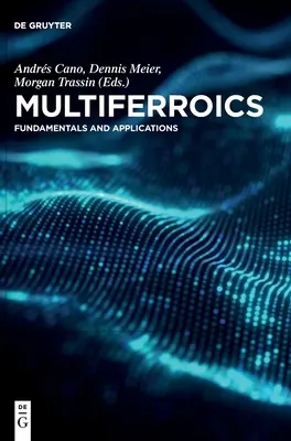 Multiferroics