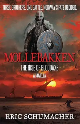 Mollebakken - powieść o epoce wikingów: prequel sagi Hakona - Mollebakken - A Viking Age Novella: Hakon's Saga Prequel