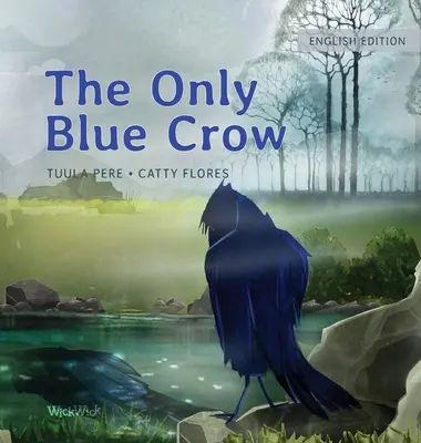 Jedyny niebieski kruk - The Only Blue Crow