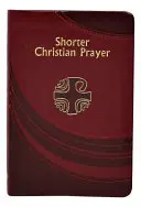 Krótsza modlitwa chrześcijańska - Shorter Christian Prayer