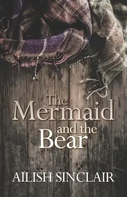 Syrenka i niedźwiedź - The Mermaid and The Bear