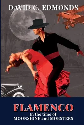 Flamenco w czasach bimbru i gangsterów - Flamenco in the Time of Moonshine and Mobsters