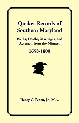 Akta kwakrów z południowego Maryland, 1658-1800 - Quaker Records of Southern Maryland, 1658-1800