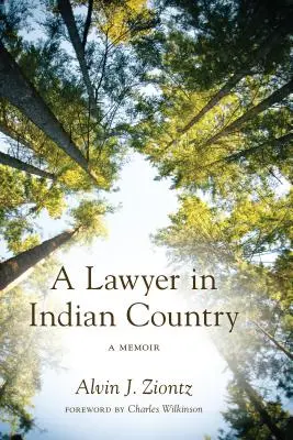Prawnik w kraju Indian: Pamiętnik - A Lawyer in Indian Country: A Memoir