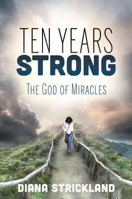 Ten Years Strong: Bóg cudów - Ten Years Strong: The God of Miracles