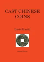 Odlewane chińskie monety: Wydanie drugie - Cast Chinese Coins: Second Edition