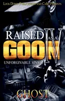 Wychowany na zbira 4: Grzechy niewybaczalne - Raised as a Goon 4: Unforgivable Sins