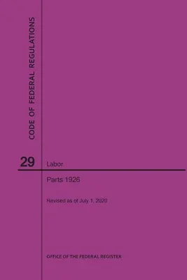 Kodeks Przepisów Federalnych, Tytuł 29, Praca, Części 1926, 2020 - Code of Federal Regulations Title 29, Labor, Parts 1926, 2020