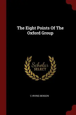 Osiem punktów grupy oksfordzkiej - The Eight Points of the Oxford Group