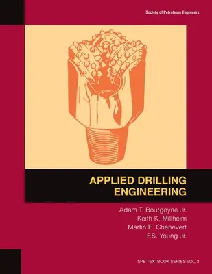 Stosowana inżynieria wiertnicza: Podręcznik 2 - Applied Drilling Engineering: Textbook 2