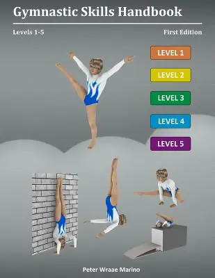 Podręcznik umiejętności gimnastycznych: Poziomy 1-5 - Gymnastic Skills Handbook: Levels 1-5