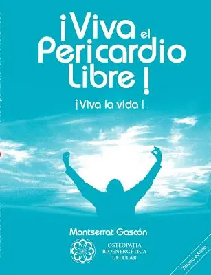 Viva el Pericardio Libre!: Viva la vida! - Viva el Pericardio Libre !: Viva la vida !