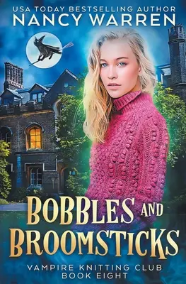 Bobbles and Broomsticks: Paranormalna przytulna tajemnica - Bobbles and Broomsticks: A paranormal cozy mystery