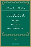 Szariat: teoria, praktyka, transformacje - Shari'a: Theory, Practice, Transformations