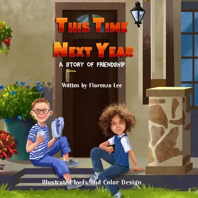 O tej porze w przyszłym roku: Historia przyjaźni