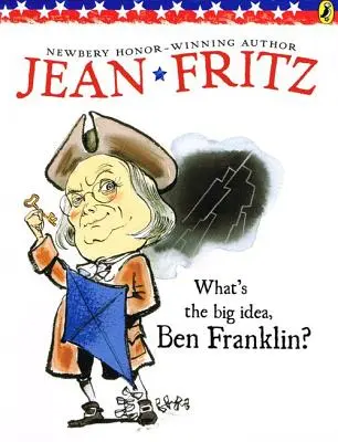 Co to za wielka idea, Benie Franklinie? - What's the Big Idea, Ben Franklin?