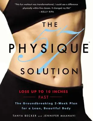 Physique 57 Solution: Przełomowy 2-tygodniowy plan na szczupłe, piękne ciało [z DVD] [z DVD] - Physique 57 Solution: The Groundbreaking 2-Week Plan for a Lean, Beautiful Body [with DVD] [With DVD]