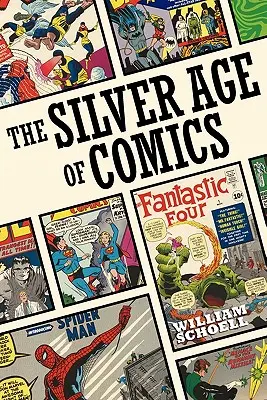Srebrny wiek komiksu - The Silver Age of Comics