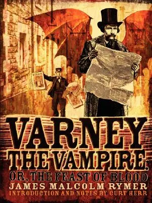 Wampir Varney, czyli uczta krwi - Varney the Vampire; or, The Feast of Blood