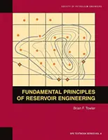 Podstawowe zasady inżynierii złóż: Podręcznik 8 - Fundamental Principles of Reservoir Engineering: Textbook 8