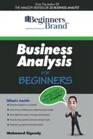 Analiza biznesowa dla początkujących: Rozpocznij karierę licencjata w cztery tygodnie - Business Analysis For Beginners: Jump-Start your BA Career in Four Weeks