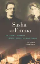 Sasha i Emma: Anarchistyczna odyseja Alexandra Berkmana i Emmy Goldman - Sasha and Emma: The Anarchist Odyssey of Alexander Berkman and Emma Goldman