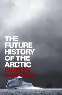 Przyszła historia Arktyki - The Future History of the Arctic