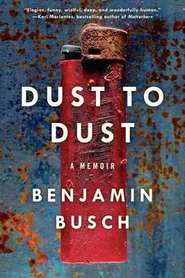 Dust to Dust: Wspomnienie - Dust to Dust: A Memoir