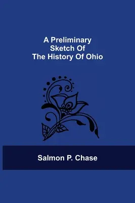 Wstępny szkic historii Ohio - A Preliminary Sketch Of The History Of Ohio