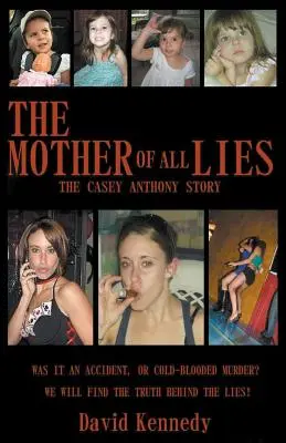 Matka wszystkich kłamstw Historia Casey Anthony - The Mother of all Lies The Casey Anthony Story