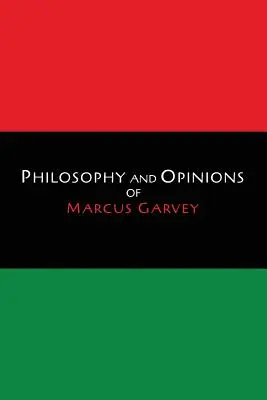 Filozofia i opinie Marcusa Garveya [Tom I i II w jednym tomie] - Philosophy and Opinions of Marcus Garvey [Volumes I & II in One Volume]