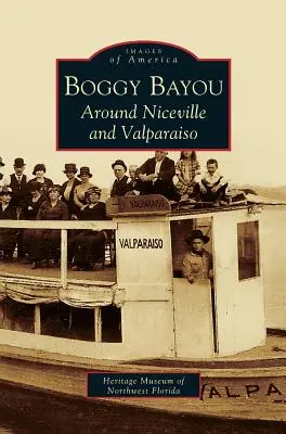 Boggy Bayou: Wokół Niceville i Valparaiso