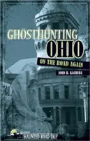 Ghosthunting Ohio: Znowu w drodze - Ghosthunting Ohio: On the Road Again