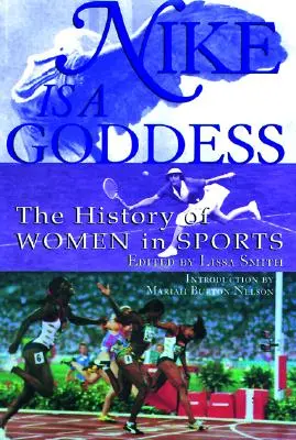 Nike jest boginią: Historia kobiet w sporcie - Nike Is a Goddess: The History of Women in Sports