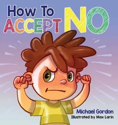 Jak zaakceptować nie - How To Accept No